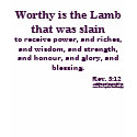 Jesus is worthy  Rev 5:12 t-shirts