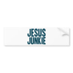 Jesus Junkie bumper stickers