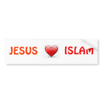 JESUS LOVES ISLAM BUMPER STICKERS