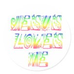Jesus Loves ME! Round Sticker