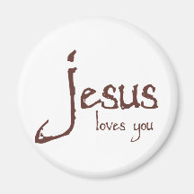 Jesus Loves You Fridge Magnet