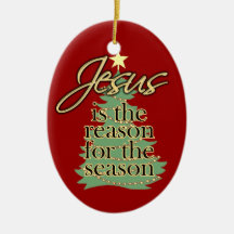 Jesus Reason for the Season Christmas Ornament