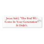 Jesus Said, The End Will Come In Your Generation..