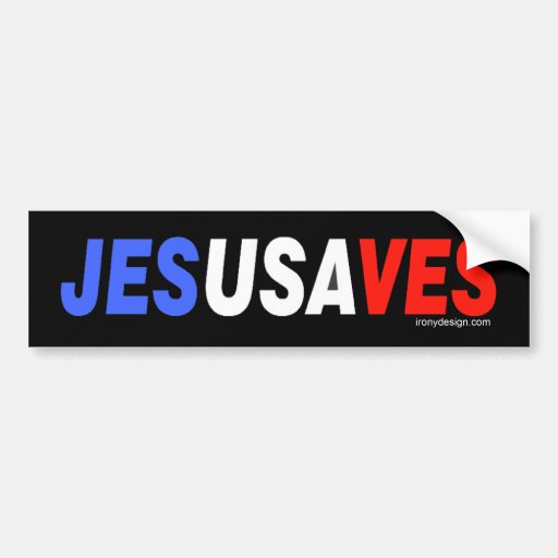 Jesus Saves Bumperstickers Bumper Stickers Zazzle