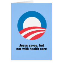Jesus saves, but not with health care
