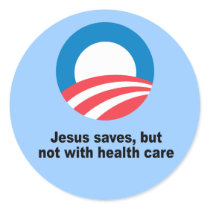 Jesus saves, but not with health care