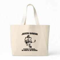 Jesus Saves Hockey funny tshirt Tote Bags