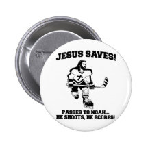 Jesus Saves Hockey funny tshirt Button