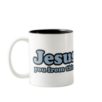 Jesus Saves Satire Coffee Mug