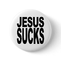 Jesus Sucks Pins