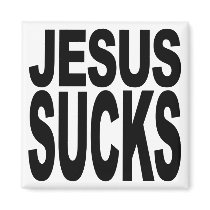 Jesus Sucks Refrigerator Magnet