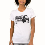 Jesus Was Funky t-shirts