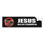Jesus was not a Republican bumper stickers