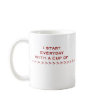 JETA, I STARTEVERYDAYWITH A CUP OF>>>>>>>>>>>>>... mugs