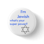 Jewish super power buttons