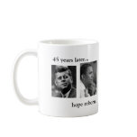JFK OBAMA 45 years later... hope reborn.BOTH SIDES mugs
