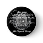 JFK on Peaceful or Violent Revolution Pin