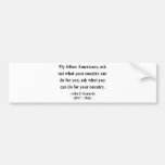 JFK Quote 3a Bumper Sticker