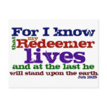 Job 19:25  For I know that my Redeemer lives, and postcards