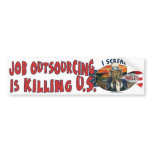 Job Outsourcing is Killing U.S bumper stickers