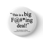Joe Biden Big Deal F-bomb buttons