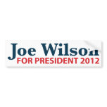 Joe Wilson for President 2012 bumper stickers