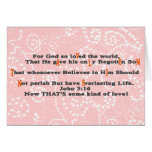 John 3:16 Now That's Some Kind of Love Cards