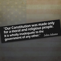 John Adams: A Moral and Religious People Bumper Stickers