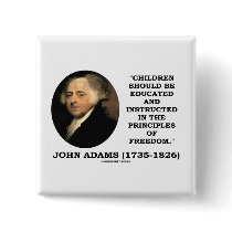 John Adams Children Instructed Principles Freedom Pin
