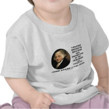 John Adams Children Instructed Principles Freedom Shirt