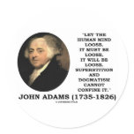 John Adams Let The Human Mind Loose Quote stickers