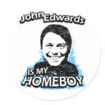 John Edwards is my homeboy stickers