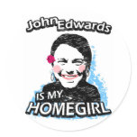 John Edwards is my homegirl stickers