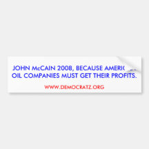 JOHN McCAIN 2008, BECAUSE ... Bumper Stickers