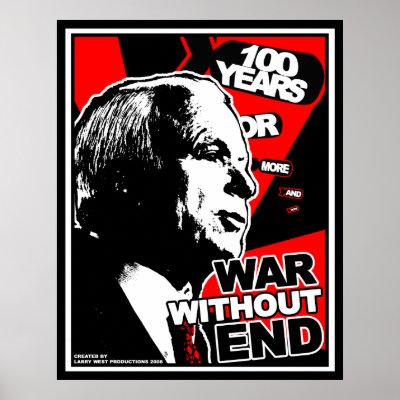John McCain: War Without End Poster by LuvataciousSkull