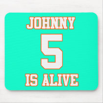 Johnny Five is Alive Mousepad