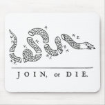 Join, or Die Mouse Pads