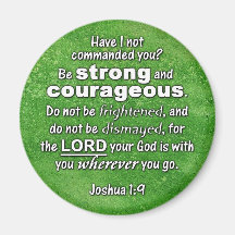 Joshua 1:9 Be Strong & Courageous Bible Verse Refrigerator Magnet