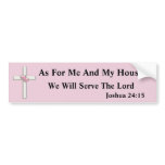 Joshua 24:15 Bumper Sticker