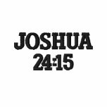 Joshua 24:15 embroidered shirts
