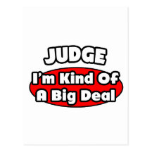 Judge...Big Deal Postcard