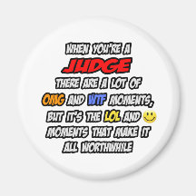 Judge .. OMG WTF LOL Magnet