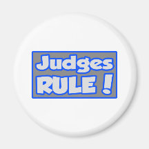Judges Rule! Fridge Magnet
