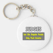 Judges...Smarter Keychains