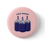 Jug Thug buttons
