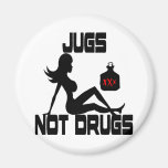Jugs Not Drugs Magnet