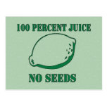Juice No Seeds Post Card