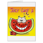 Juicy like a watermelon with background card