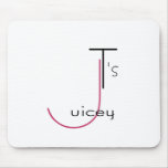 juicy ts mousepads
