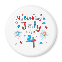 July 4th Birthday Fridge Magnets